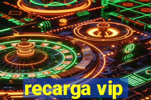 recarga vip